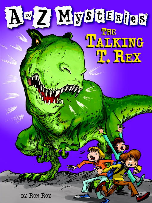 Title details for The Talking T. Rex by Ron Roy - Available